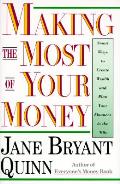 Making The Most Of Your Money 1st Edition