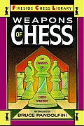 Weapons of Chess An Omnibus of Chess Strategies