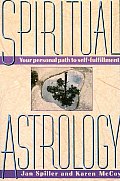 Spiritual Astrology Your Personal Path to Self Fulfillment