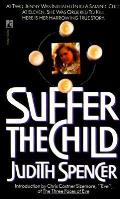 Suffer The Child