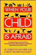 When Your Child Is Afraid
