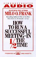 How To Run A Successful Meeting In 1/2 T