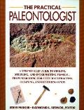 Practical Paleontologist A Step By Step