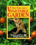 More Than Just A Vegetable Garden