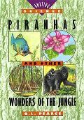 Piranhas & Other Wonders Of The Jungle