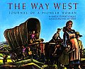 Way West Journal Of A Pioneer Woman