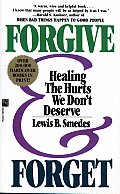 Forgive & Forget Healing The Hurts We Do