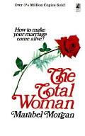 Total Woman How To Make Your Marriage Co