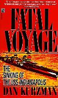 Fatal Voyage The Sinking of the USS Indianapolis