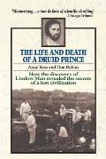 Life & Death Of A Druid Prince