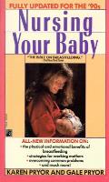 Nursing Your Baby Updated For 90s