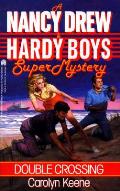 Nancy Drew & Hardy Boys 01 Double Crossing