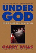 Under God Religion & American Politics