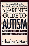 A Parent's Guide to Autism: A Parents Guide to Autism