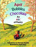 April Bubbles Chocolate An Abc Of Poetry