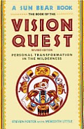 Book Of The Vision Quest A Sun Bear Book