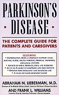 Parkinson's Disease: The Complete Guide for Patients and Caregivers