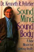 Sound Mind Sound Body A New Model For Li