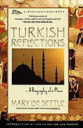 Turkish Reflections A Biography of a Place