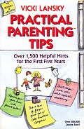 Practical Parenting Tips Over 1500 Helpf