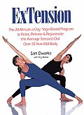 Extension: The 20-Minute-A-Day, Yoga-Based Program to Relax, Release & Rejuvenate the Average Stressed-Out Over-35-Year-Old Body