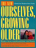 New Ourselves Growing Older Women