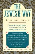 Jewish Way Living The Holidays