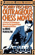 Bobby Fischers Outrageous Chess Moves