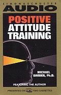 Positive Attitude Training Self-Mastery Made Easy
