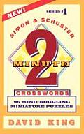 Simon and Schuster's Two-Minute Crosswords Vol. 1
