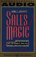 Sales Magic Revolutionary New Techniques That Will Double Your Sales Volume