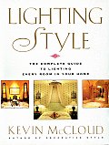 Lighting Style The Complete Guide To Light