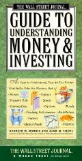 Wall Street Journal Guide To Understanding Money & Investing