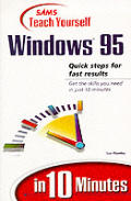 Teach Yourself Windows 95 In 10 Minutes