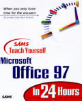 Teach Yourself Microsoft Office 97 in 24 HR 2ND Edition