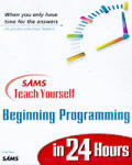 Teach Yourself Beginning Programming in 24