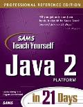 Teach Yourself Java 2 Platform In 21 1st Edition