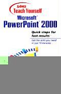 Sams Teach Yourself Microsoft PowerPoint 2000 in 10 Minutes (Sams Teach Yourself...in 10 Minutes)