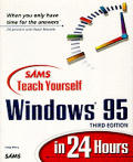 Teach Yourself Windows 95 In 24 Hour 3rd Edition