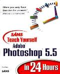 Teach Yourself Adobe Photoshop 5.5 In 24 Hours
