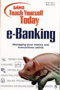 Sams Teach Yourself E-Banking Today (Sams Teach Yourself Today)