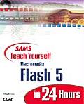 Sams Teach Yourself Macromedia Flash 5 in 24 Hours (Sams Teach Yourself...in 24 Hours)