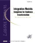 Integration Models: Templates for Business Transformation: The Authoritative Solution