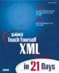 Teach Yourself Xml In 21 Days 2nd Edition