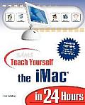 Teach Yourself The Imac In 24 Hours 4th Edition