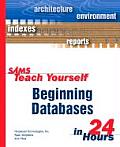 Sams Teach Yourself Beginning Databases in 24 Hours