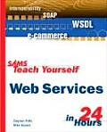Sams Teach Yourself Web Services in 24 Hours