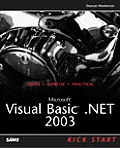 Microsoft Visual Basic .Net 2003 Kick Start
