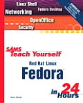 Sams Teach Yourself Red Hat Linux Fedora in 24 Hours [With CDROM]