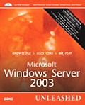 Microsoft Windows Server 2003 Unleashed 2nd Edition